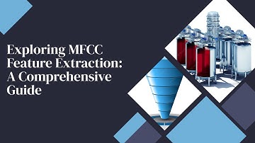 Exploring MFCC Feature Extraction: A Comprehensive Guide | MFCC Tutorials Part 1