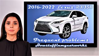 Lexus RX350 2016 to 2022 Common and frequent problems, issues, defects, recalls and complaints screenshot 3