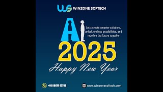 Winzone Softech - Happy New Year - 2025 Cheers To A New Year Of Innovation And Growth