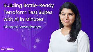 Building Terraform Test Suites with AI in Minutes with Dharani Sowndharya