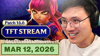 TFT & League of Legends Stream! | TFT Set 16 Patch 16.6