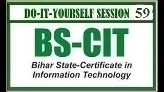 DO-IT-YOURSELF SESSION 117 | BS-CIT SESSION 59 [HINDI]