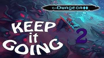 KEEP IT GOING? Bit Dungeon 2 - Day 2