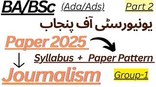 BA (Ada) | Part 2 | Journalism | Group 1 | Punjab University | Syllabus | Paper Pattern |