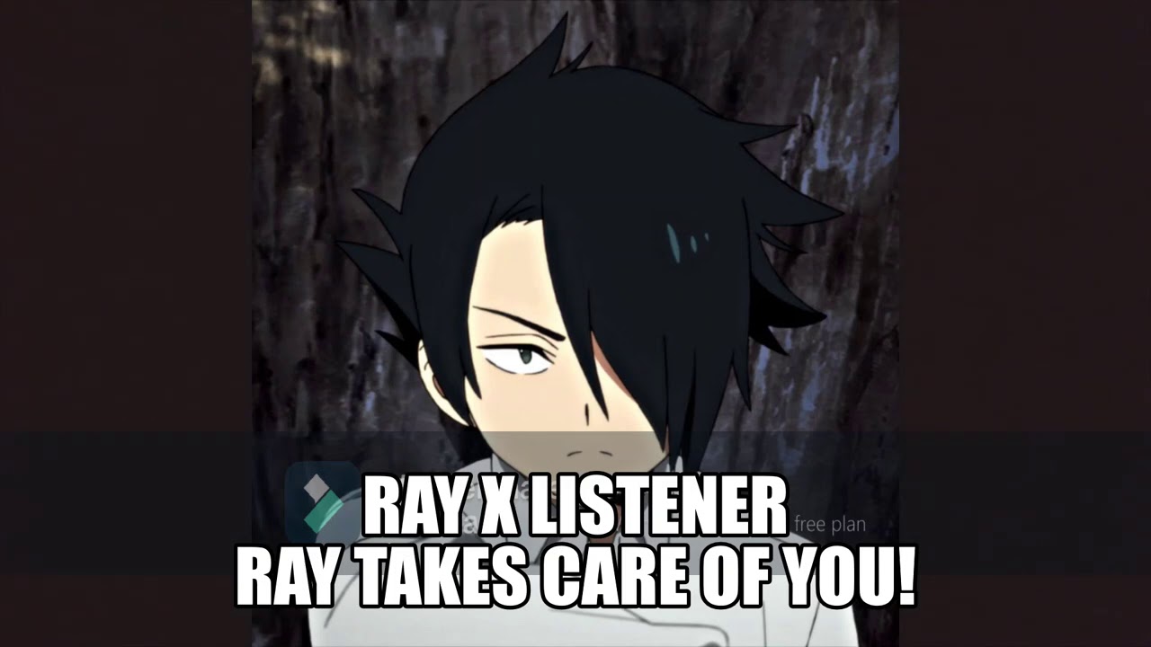 Ray x Listener Ray Takes Care of You!