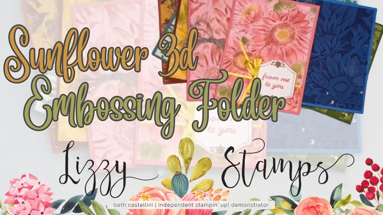 Stampin' Up! 3D Sunflower Embossing Folder - Endless Techniques & Card ...