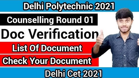 Delhi Polytechnic 2021 : Document Verification | Check Your Documents | List Of Document : Cet 2021