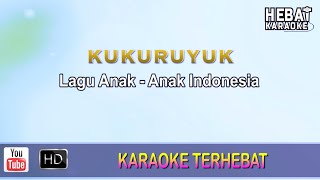 Kukuruyuk | Karaoke l Minus One | Tanpa Vocal | Lirik Video HD