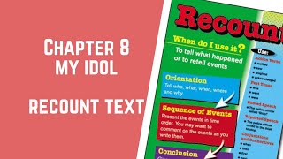 CHAPTER 8 | MY IDOL | RECOUNT TEXT ✨
