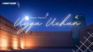 Tungi O‘zbek Instrumental Musiqa | Uyqu va Relax 8 Soat