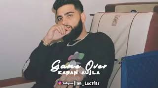 Game Over - Karan Aujla (Slowed Reverb)