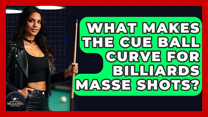 What Makes The Cue Ball Curve For Billiards Masse Shots? - Billiards Hustlers