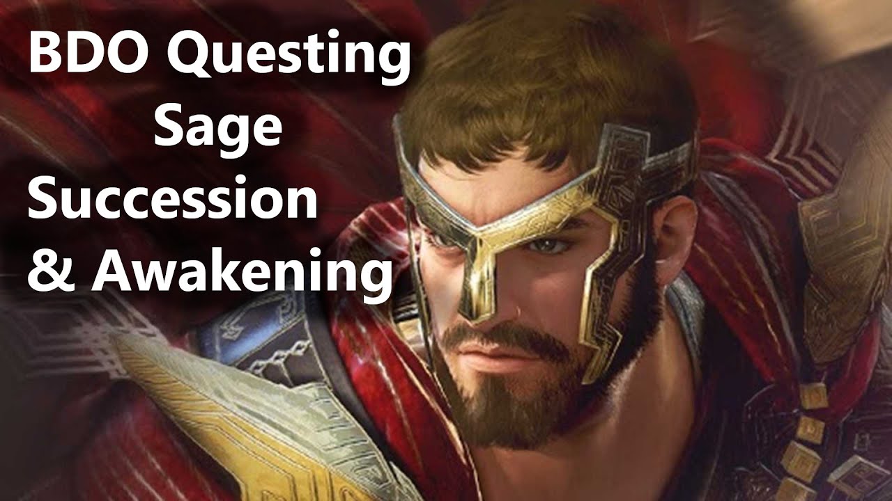 BDO Questing Sage Succession & Awakening YouTube