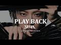 YUTA - 'PLAY BACK' Full Lyrics (Kamen Rider Zeztz OP) [Kanji / Romanized / English]