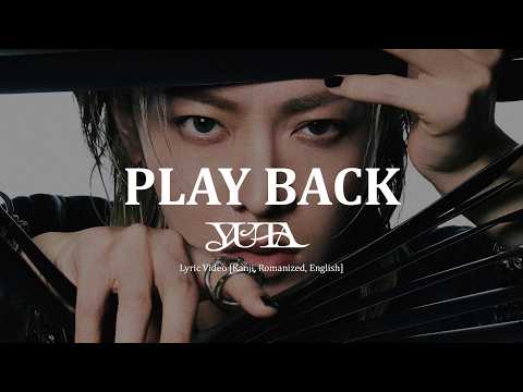 YUTA - 'PLAY BACK' Full Lyrics (Kamen Rider Zeztz OP) [Kanji / Romanized / English]