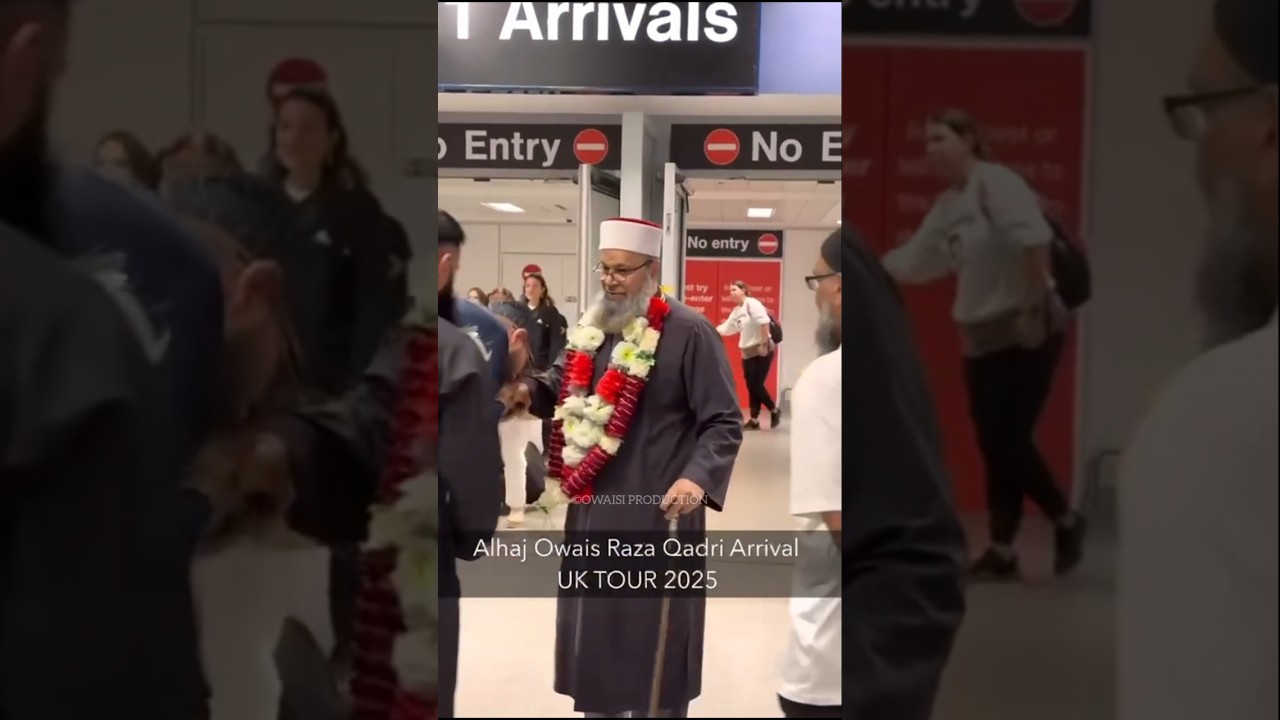 UK Tour 2025 | Alhaj Muhammad Owais Raza Qadri 