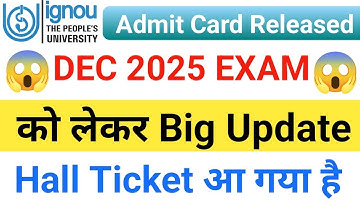 IGNOU Dec 2025 Exam Hall ticket Released | ignou Hall ticket | ignou dec 2025 exam Admit Card