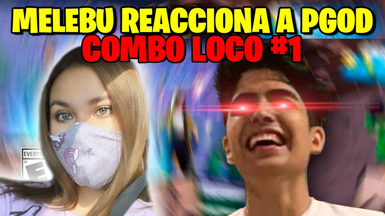 MELEBU REACCIONA AL COMBO LOCO PGOD