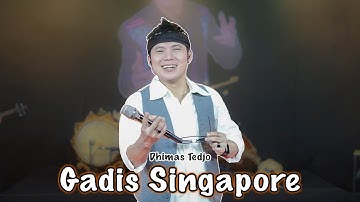 Gadis Singapore - Dhimas Tedjo - ( Official Live Music )