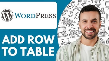 How To Add Row To Table In Wordpress - 2025 (Step by Step)