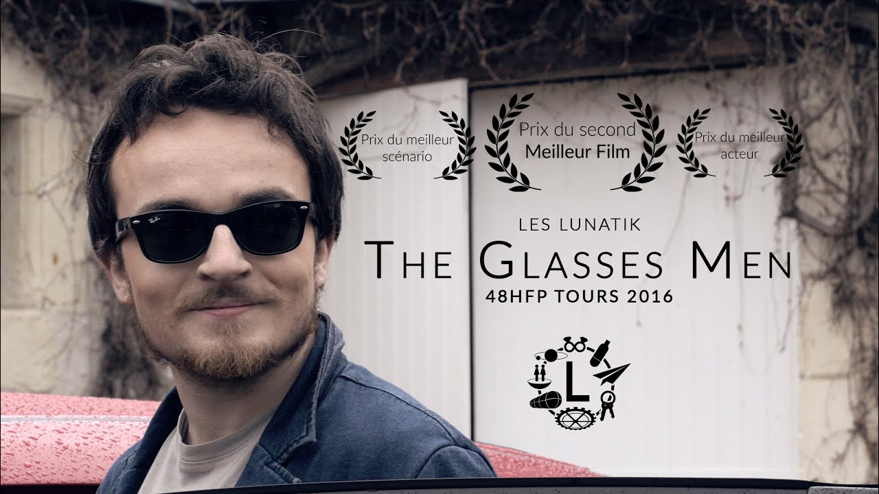 The Glasses Men - Les Lunatik - 48HFP Tours 2016