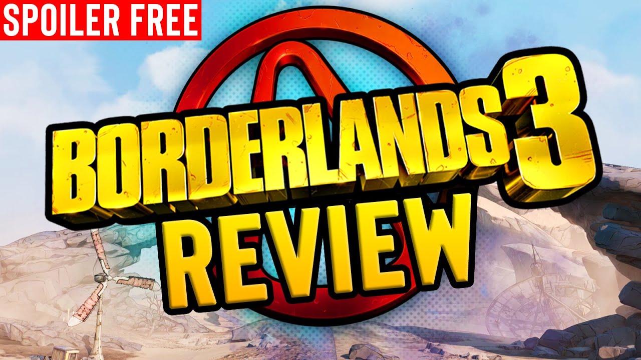 THE TRUTH ABOUT BORDERLANDS 3. (Spoiler Free Borderlands 3 Review)