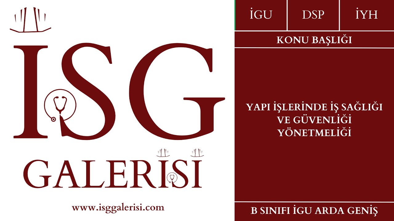 YAPI İŞLERİNDE İŞ SAĞLIĞI VE GÜVENLİĞİ YÖNETMELİĞİ