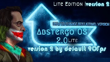 Abstergo OS 2.0 Lite | Version 2  installation Best Kernel | Final-Update | 90 FPS Guaranteed Arif