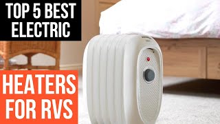 Top 5 Best Electric Heaters For RVs In 2023