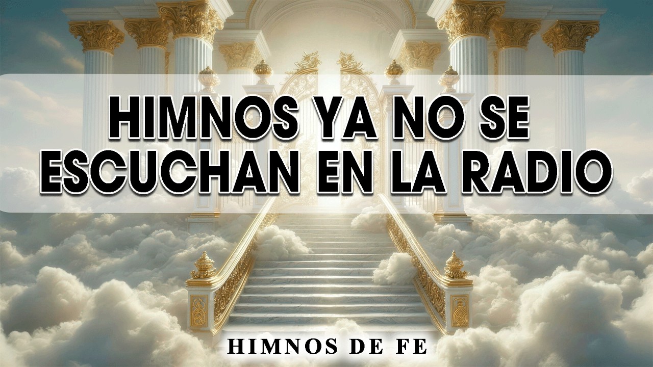 EN VIVO 🔴 Himnos que Ya No Se Escuchan en la Radio | Música Cristiana Antiguos