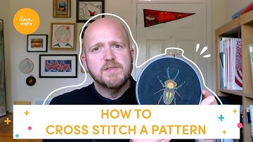 Learn how to Cross Stitch | ABSOLUTE BEGINNERS