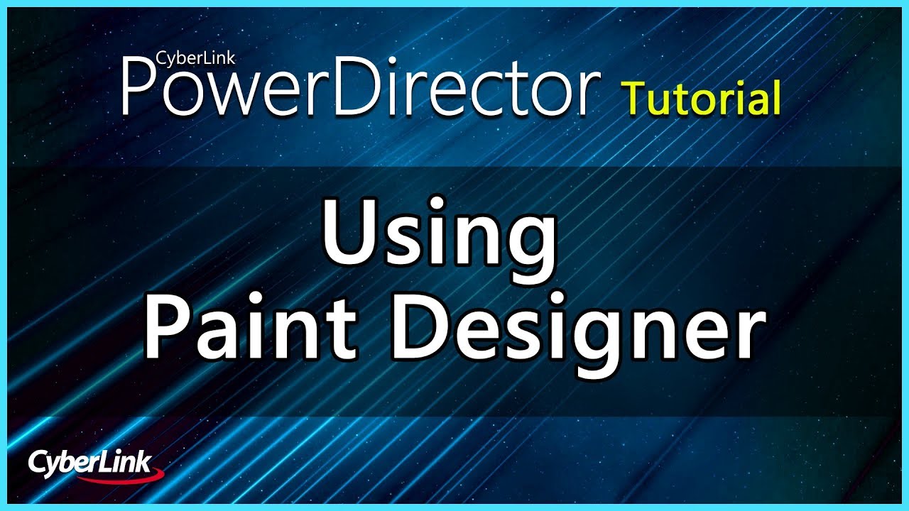 PowerDirector - Using Paint Designer | CyberLink - YouTube