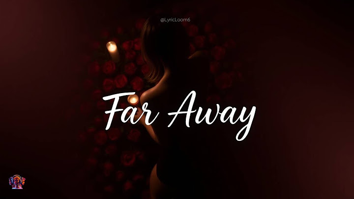 Far Away - Best Romantic Song (Official Music Video) | Lyric Loom