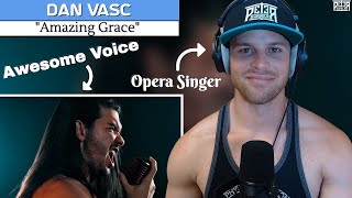 My First Time Hearing DAN VASC! Opera Singer Reaction (\& Analysis) | \\