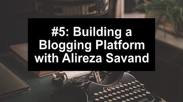 Building a Blogging Platform with Alireza Savand - Built with Django Podcast #5