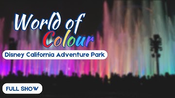 World of Colour | FULL SHOW | View from "Friends in Wheelchairs & ECV Area" | DCA | 2022