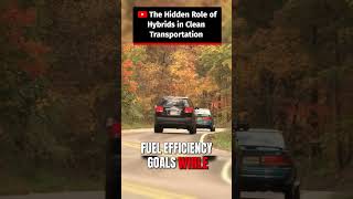 The Hidden Role of Hybrids in Clean Transportation #shorts