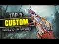 Top 5 custom zombies wonder weapons call of duty black ops 3