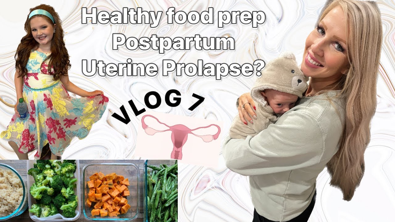 GROCERY HAUL/ POST PARTUM RECOVERY/ HEALTHY FOOD PREP/ BABY UPDATE/MOM LIFE/ UTERINE PROLAPSE? VLOG7