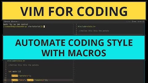 Mastering Vim: Automate your Coding style in Vim like Pro