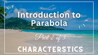 Introduction to Parabola (2 of 3 : Characteristics)