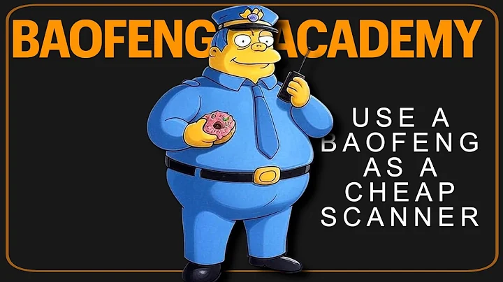 Use A Baofeng As A Police Scanner - How To Use The Scanning Options On A Baofeng UV-5R Ham Radio