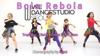 Bola Rebola - Tropkillaz, J Balvin, Anitta ft. MC Zaac / Zumba® /Fitness/ Choreography / WZS / Nami