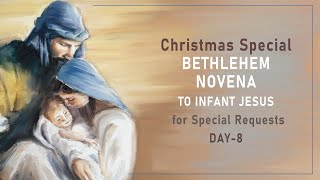 Christmas Special BETHLEHEM NOVENA TO INFANT JESUS for Special Requests! Day - 8-23rd December, 2022