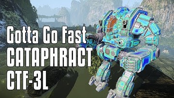 Cataphract CTF-3L: Run Like the Wind - MechWarrior Online