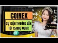 CoinEx | Sự Kiện CoinEx Nhận Thưởng Lên Tới 15,000 USDT!