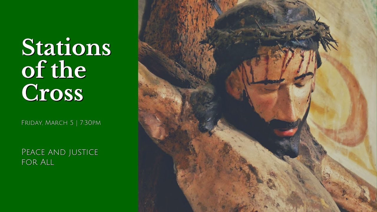 Stations of the Cross Friday, March 5th YouTube