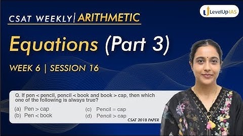 Lecture 16 CSAT Weekly PYQ Series: Equations Part 3 | #levelupias #upsc #csat