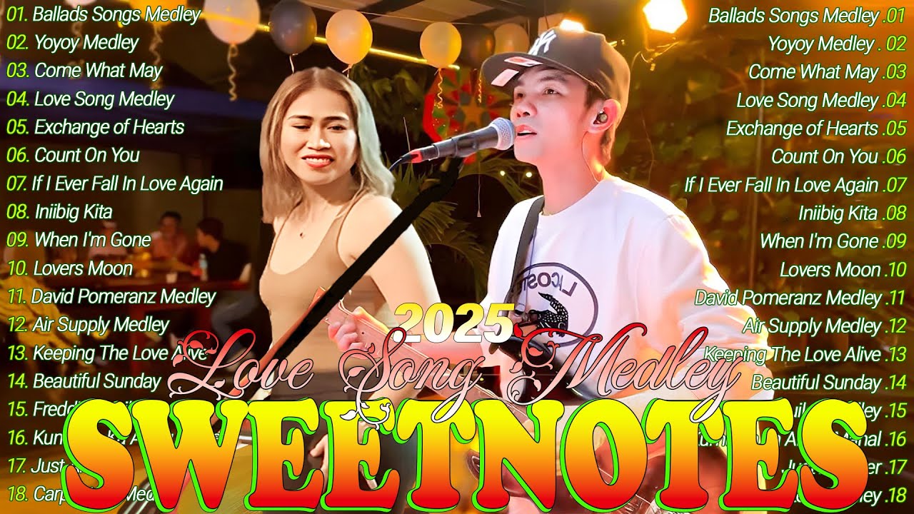 SWEETNOTS Nonstop Love Songs Medley 2025✨Top Hits Tagalog Love Songs🪄Love Songs 2025 
