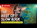 Greatest Slow Rock Love Songs | Top 20 Romantic Hits That Destroy You